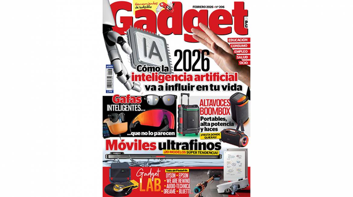 Revista Gadget nº 206 (febrero 2026), ¡ya en tu kiosco!