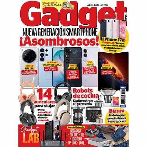 Revista Gadget nº 208 (abril 2026), ¡ya en tu kiosco!