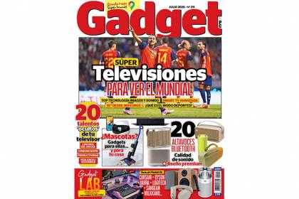 Revista Gadget nº 211 (julio 2026), ¡ya en tu kiosco!