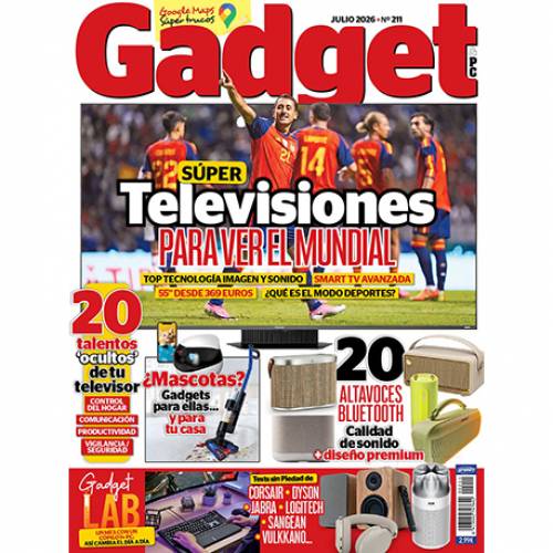 Revista Gadget nº 211 (julio 2026), ¡ya en tu kiosco!
